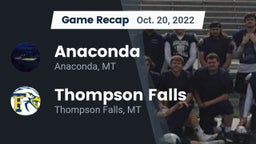 Recap: Anaconda  vs. Thompson Falls  2022