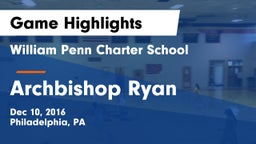 William Penn Charter School vs Archbishop Ryan  Game Highlights - Dec 10, 2016