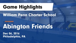 William Penn Charter School vs Abington Friends  Game Highlights - Dec 06, 2016