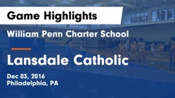 William Penn Charter School vs Lansdale Catholic  Game Highlights - Dec 03, 2016