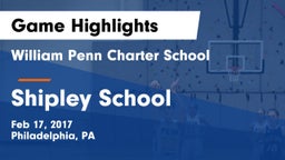William Penn Charter School vs Shipley School Game Highlights - Feb 17, 2017