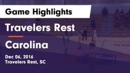 Travelers Rest  vs Carolina  Game Highlights - Dec 06, 2016
