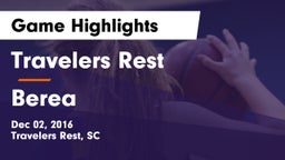 Travelers Rest  vs Berea  Game Highlights - Dec 02, 2016