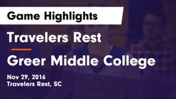 Travelers Rest  vs Greer Middle College Game Highlights - Nov 29, 2016