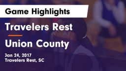 Travelers Rest  vs Union County  Game Highlights - Jan 24, 2017