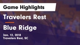 Travelers Rest  vs Blue Ridge  Game Highlights - Jan. 12, 2018
