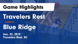 Travelers Rest  vs Blue Ridge  Game Highlights - Jan. 22, 2019