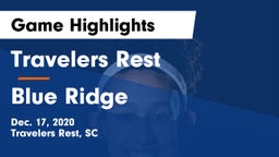 Travelers Rest  vs Blue Ridge  Game Highlights - Dec. 17, 2020