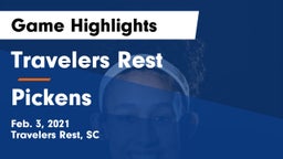 Travelers Rest  vs Pickens  Game Highlights - Feb. 3, 2021