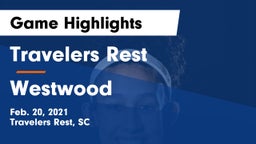 Travelers Rest  vs Westwood  Game Highlights - Feb. 20, 2021