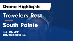Travelers Rest  vs South Pointe  Game Highlights - Feb. 24, 2021