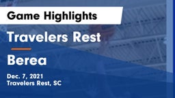 Travelers Rest  vs Berea  Game Highlights - Dec. 7, 2021