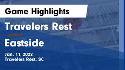 Travelers Rest  vs Eastside  Game Highlights - Jan. 11, 2022