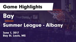 Bay  vs Summer League - Albany Game Highlights - June 1, 2017