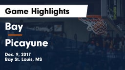 Bay  vs Picayune  Game Highlights - Dec. 9, 2017