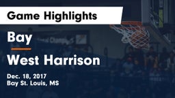 Bay  vs West Harrison  Game Highlights - Dec. 18, 2017