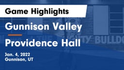Gunnison Valley  vs Providence Hall  Game Highlights - Jan. 4, 2022