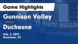 Gunnison Valley  vs Duchesne  Game Highlights - Feb. 3, 2022