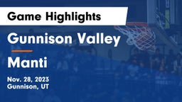 Gunnison Valley  vs Manti  Game Highlights - Nov. 28, 2023
