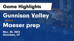 Gunnison Valley  vs Maeser prep Game Highlights - Nov. 30, 2023