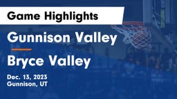 Gunnison Valley  vs Bryce Valley  Game Highlights - Dec. 13, 2023
