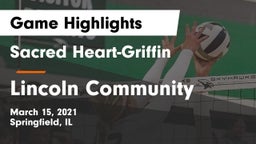 Sacred Heart-Griffin  vs Lincoln Community  Game Highlights - March 15, 2021