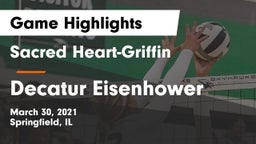 Sacred Heart-Griffin  vs Decatur Eisenhower Game Highlights - March 30, 2021