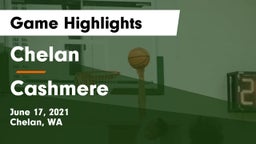 Chelan  vs Cashmere  Game Highlights - June 17, 2021