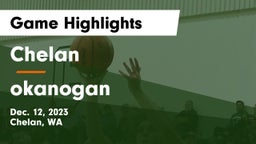 Chelan  vs okanogan Game Highlights - Dec. 12, 2023