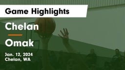 Chelan  vs Omak  Game Highlights - Jan. 12, 2024