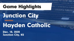 Junction City  vs Hayden Catholic  Game Highlights - Dec. 18, 2020