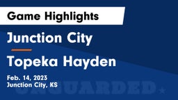 Junction City  vs Topeka Hayden Game Highlights - Feb. 14, 2023