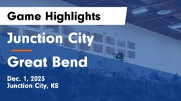 Junction City  vs Great Bend  Game Highlights - Dec. 1, 2023