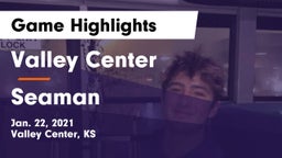 Valley Center  vs Seaman  Game Highlights - Jan. 22, 2021
