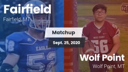 Matchup: Fairfield High vs. Wolf Point  2020