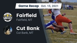 Recap: Fairfield  vs. Cut Bank  2021