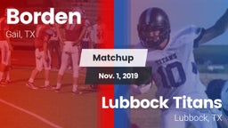Matchup: Borden  vs. Lubbock Titans 2019