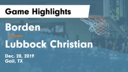 Borden  vs Lubbock Christian  Game Highlights - Dec. 28, 2019