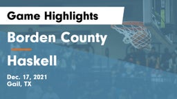 Borden County  vs Haskell  Game Highlights - Dec. 17, 2021