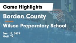 Borden County  vs Wilson Preparatory School Game Highlights - Jan. 13, 2023