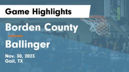 Borden County  vs Ballinger  Game Highlights - Nov. 30, 2023