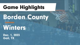 Borden County  vs Winters  Game Highlights - Dec. 1, 2023