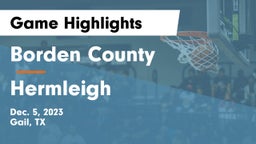 Borden County  vs Hermleigh  Game Highlights - Dec. 5, 2023