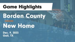 Borden County  vs New Home  Game Highlights - Dec. 9, 2023