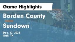 Borden County  vs Sundown  Game Highlights - Dec. 12, 2023