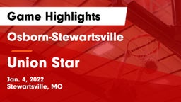 Osborn-Stewartsville  vs Union Star  Game Highlights - Jan. 4, 2022