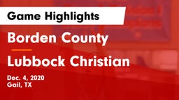 Borden County  vs Lubbock Christian  Game Highlights - Dec. 4, 2020