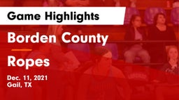 Borden County  vs Ropes  Game Highlights - Dec. 11, 2021