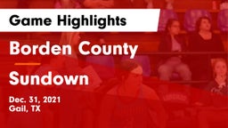 Borden County  vs Sundown  Game Highlights - Dec. 31, 2021