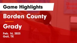 Borden County  vs Grady Game Highlights - Feb. 16, 2023